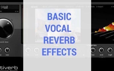 Basic Vocal Reverb Effects