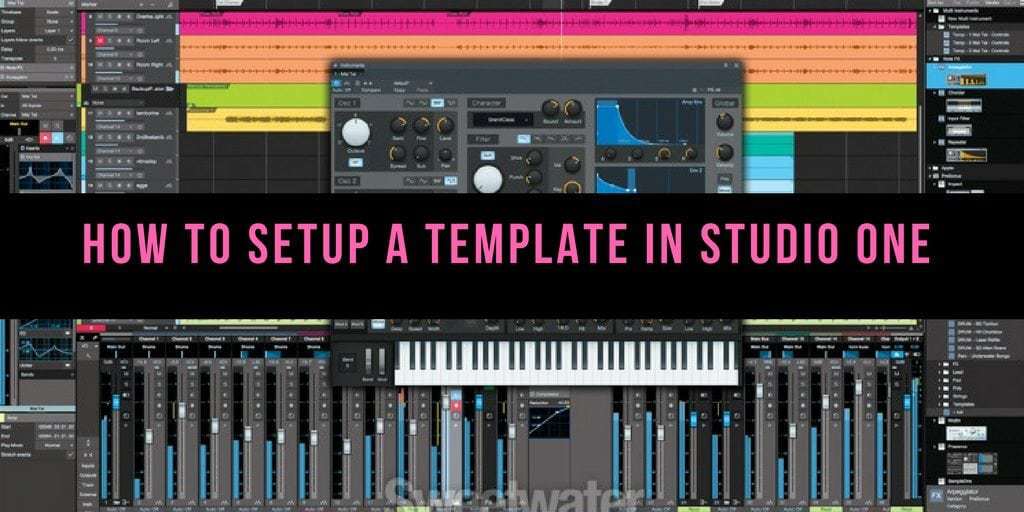 How to Setup a Template in Studio One