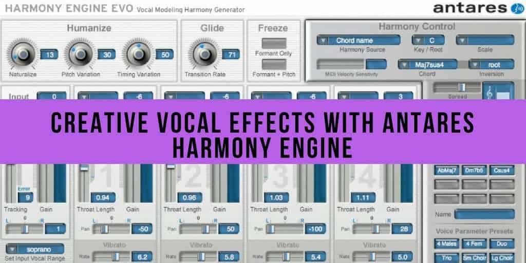 Creative Vocal Effects with Antares Harmony Engine