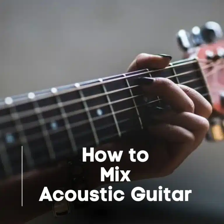 How to mix Acoustic Guitar