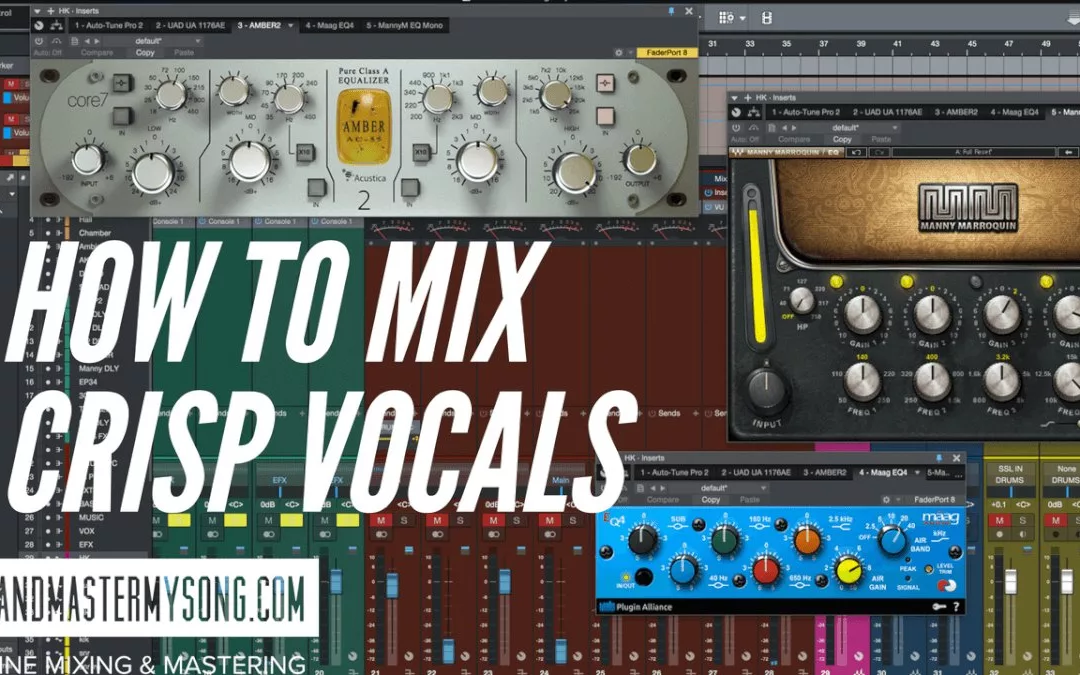 How To Mix Crisp Vocals