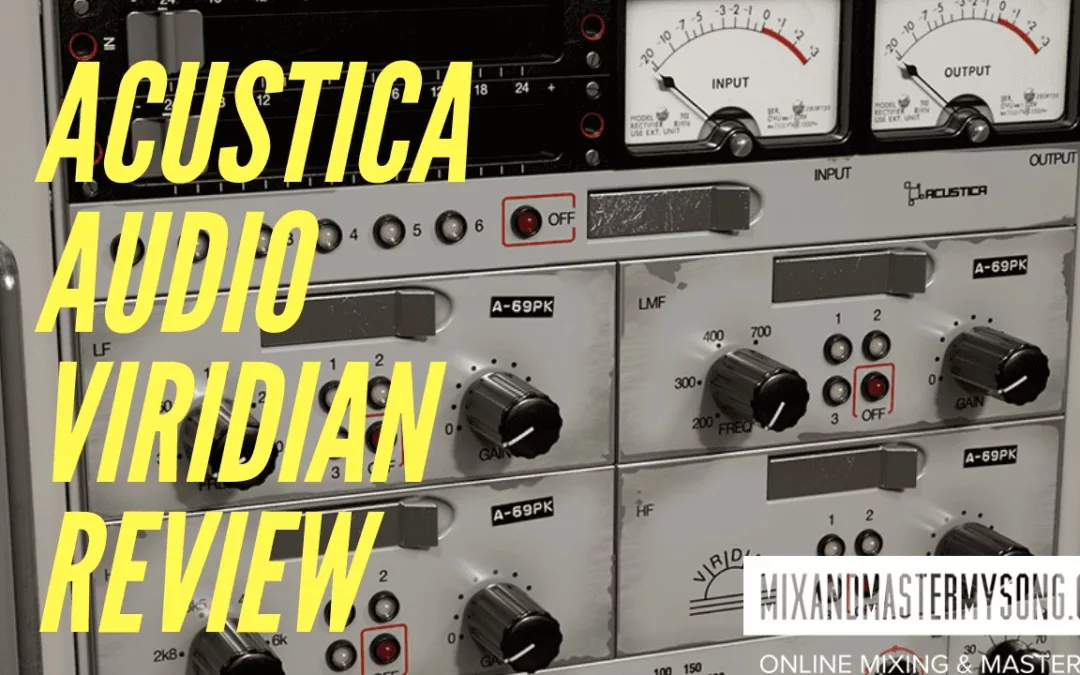 Acustica Audio Viridian Review