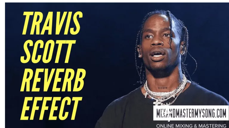 Travis Scott Reverb Effect
