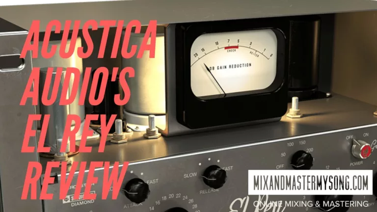 Acustica Audio El Rey Review