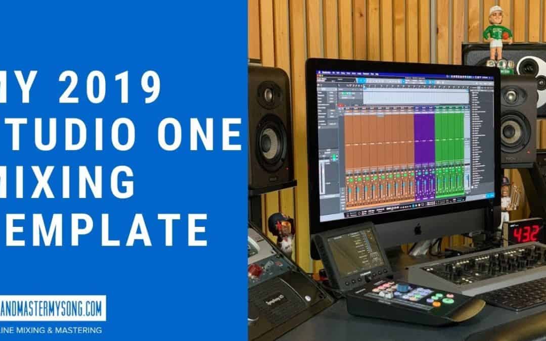 My 2019 Studio One Mixing Template