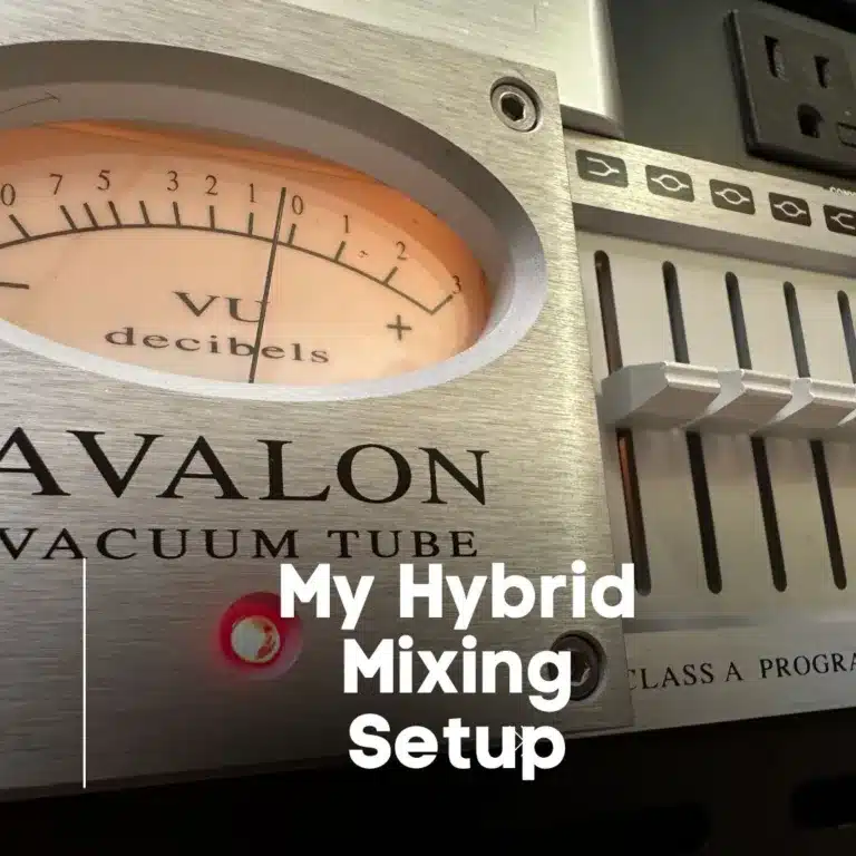 My Hybrid Mixing Setup
