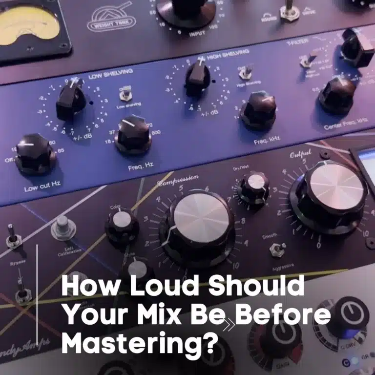 How Loud Should Your Mix Be Before Audio Mastering