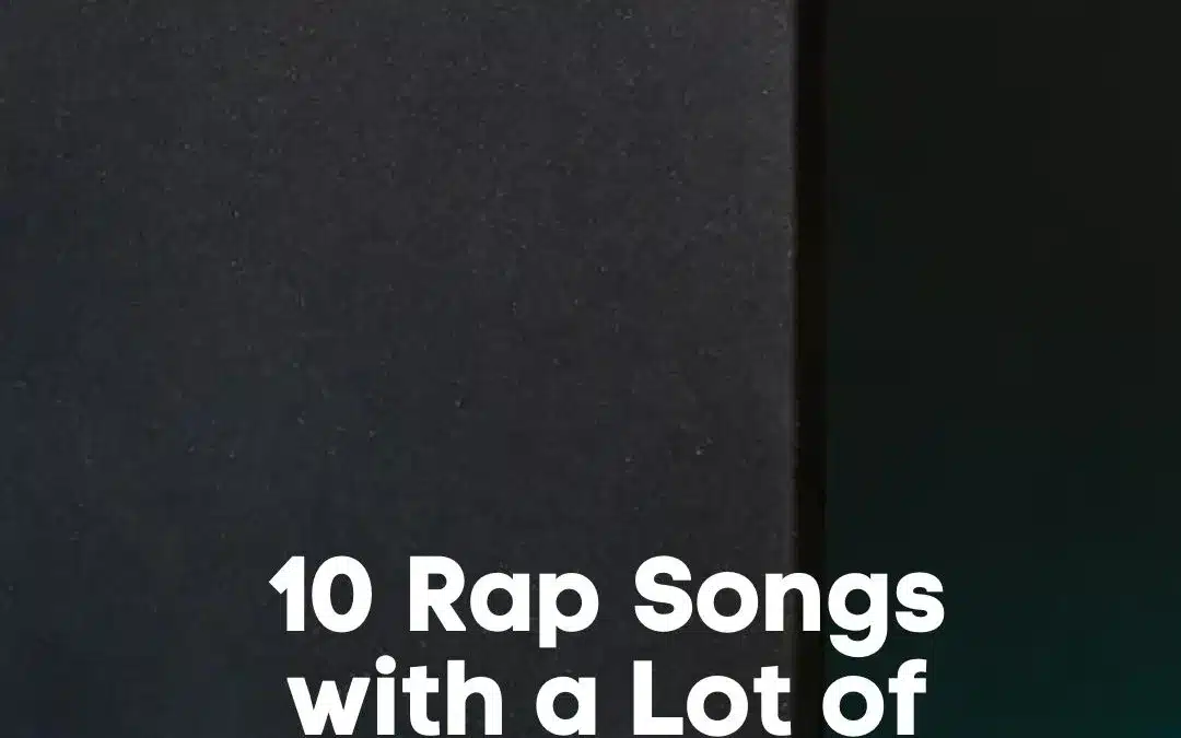 10 Rap Songs with a Lot of Bass