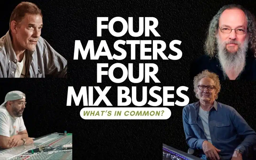 Exploring Mix Bus Secrets: Insights from Top Engineers