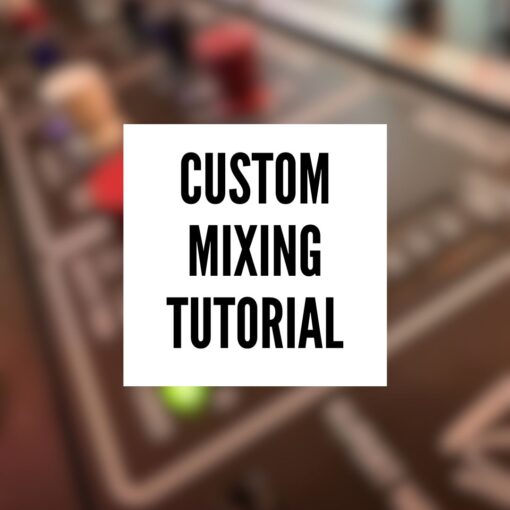 Custom Mixing Tutorial