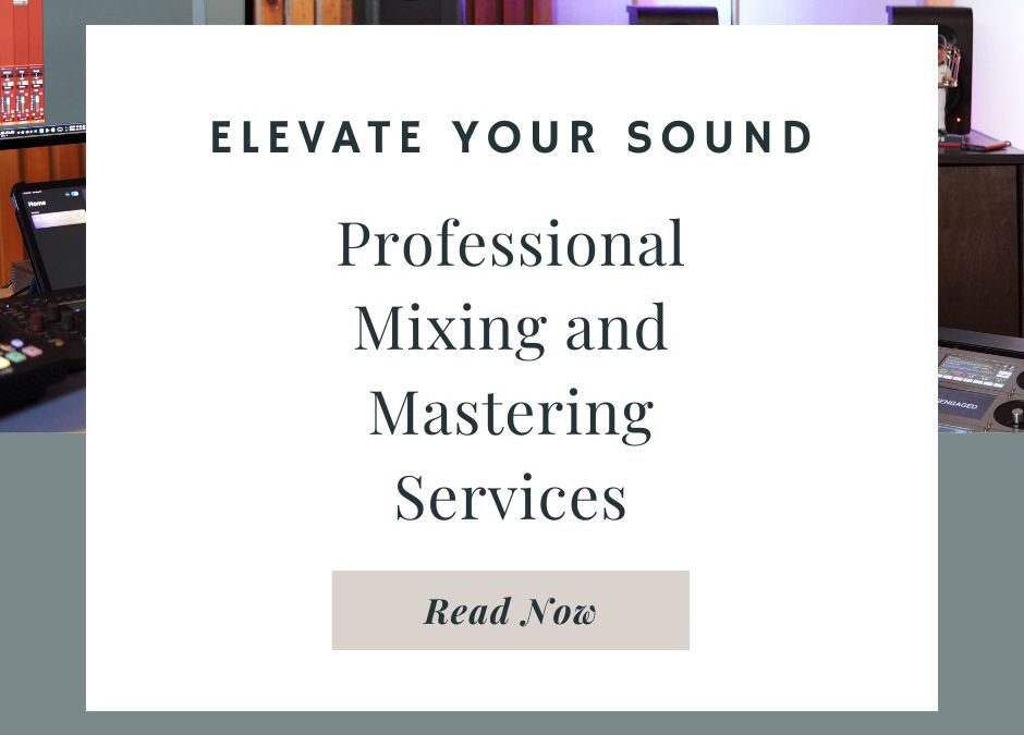 Professional mixing and mastering services